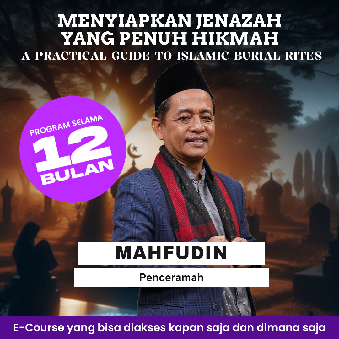 E-course Menyiapkan Jenazah yang Penuh Hikmah
