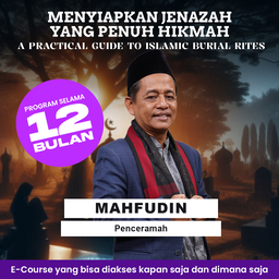 E-course Menyiapkan Jenazah yang Penuh Hikmah