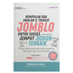 Kumpulan Doa Amalan & Tirakat Jomblo untuk Sukses Jemput Jodoh Terbaik