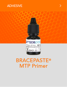 BRACEPASTE MTP PRIMER 