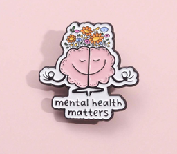 Pins  Mental Health Matters