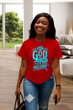 (Faith-Focused): "With God All Things Are Possible"  Print Faith T-Shirt