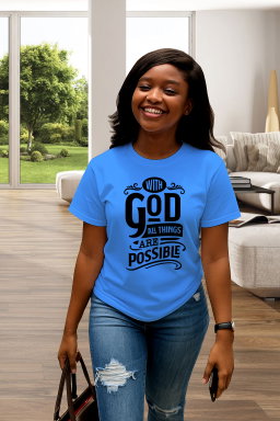 (Faith-Focused): "With God All Things Are Possible"  Print Faith T-Shirt