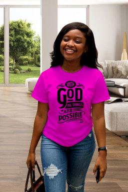 (Faith-Focused): "With God All Things Are Possible"  Print Faith T-Shirt