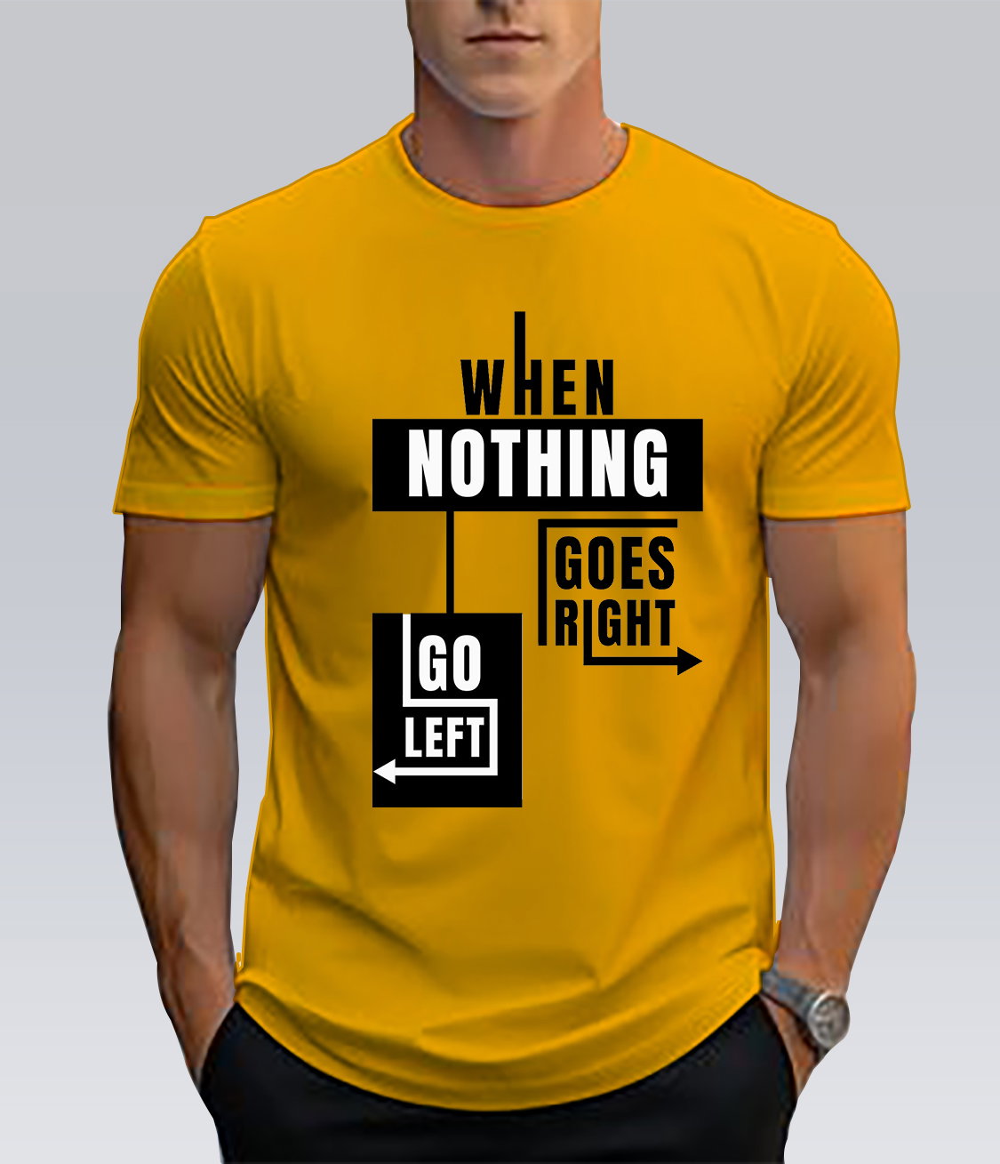 Witty & Descriptive: Go Left T-Shirt | Witty Motivational Quote Tee for Men_4