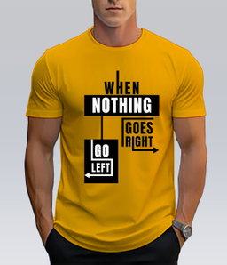 Witty & Descriptive: Go Left T-Shirt | Witty Motivational Quote Tee for Men