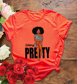 📝 Sitting Pretty – Bold & Beautiful T-Shirt for Confident Queens