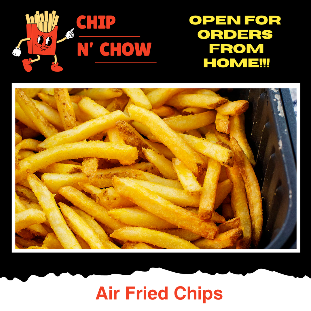 Air Fried Chips