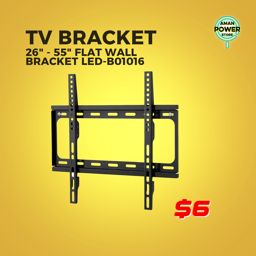 TV BRACKET 26" - 55" FLAT WALL BRACKET LED-B01016