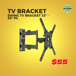 TV BRACKET SWING TV BRACKET 32" - 55" P4