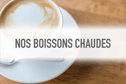 NOS BOISSONS CHAUDES