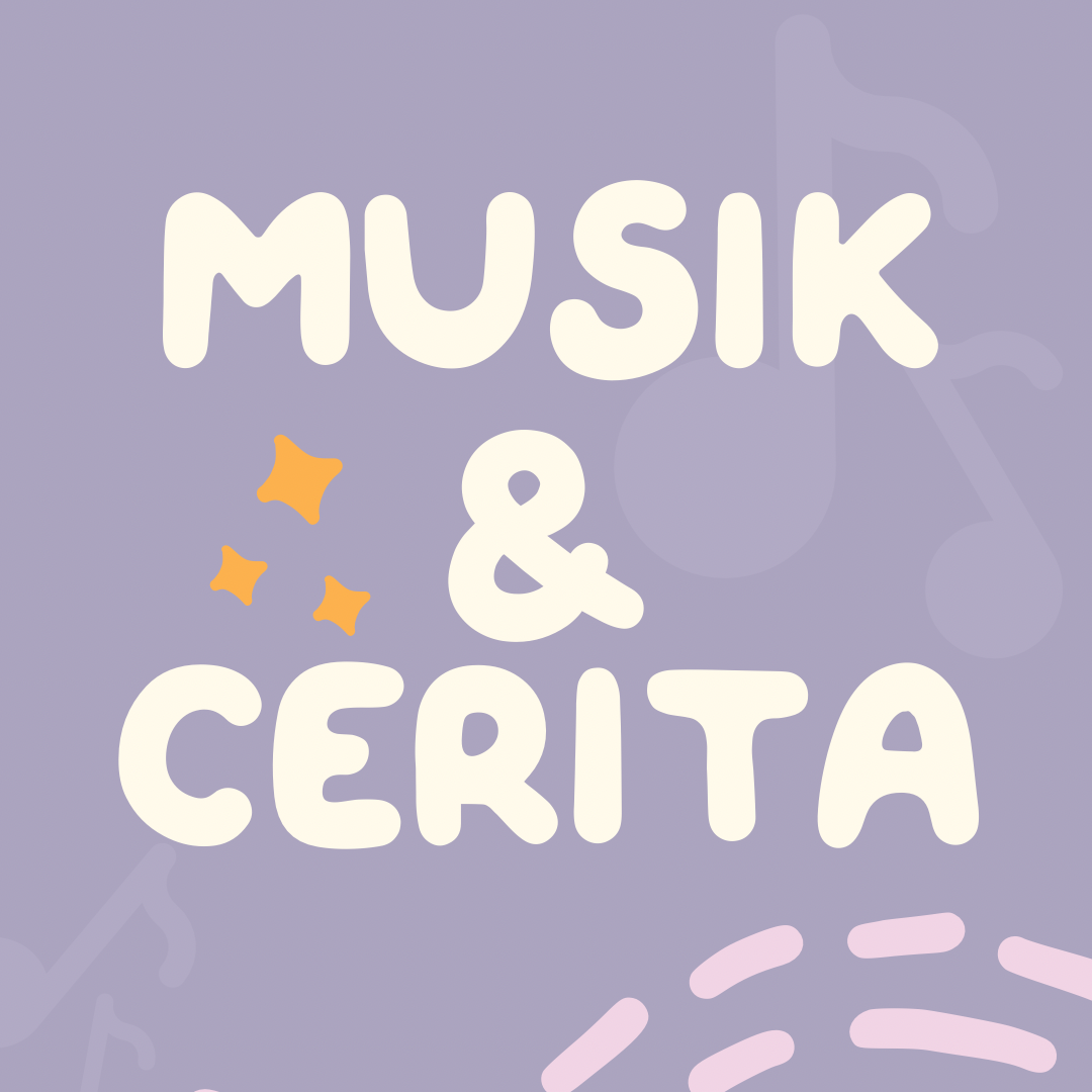 Musik &  Cerita  Bayi (6 - 18 Bulan)