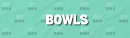 BOWLS