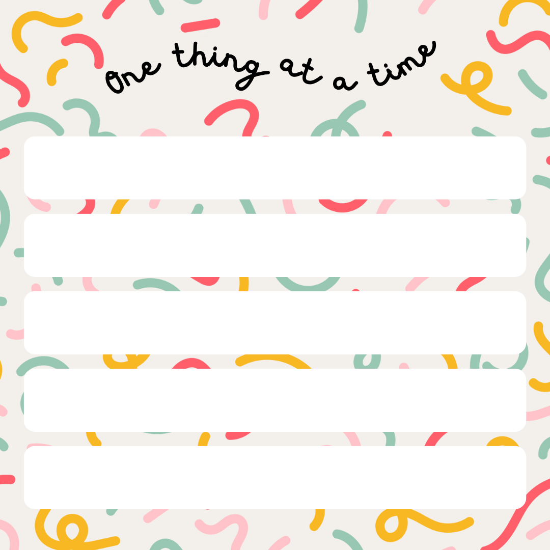 Memo Pad - One Thing At A Time