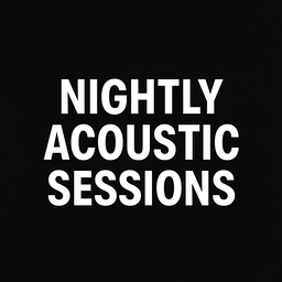  Nightly Acoustic Sessions