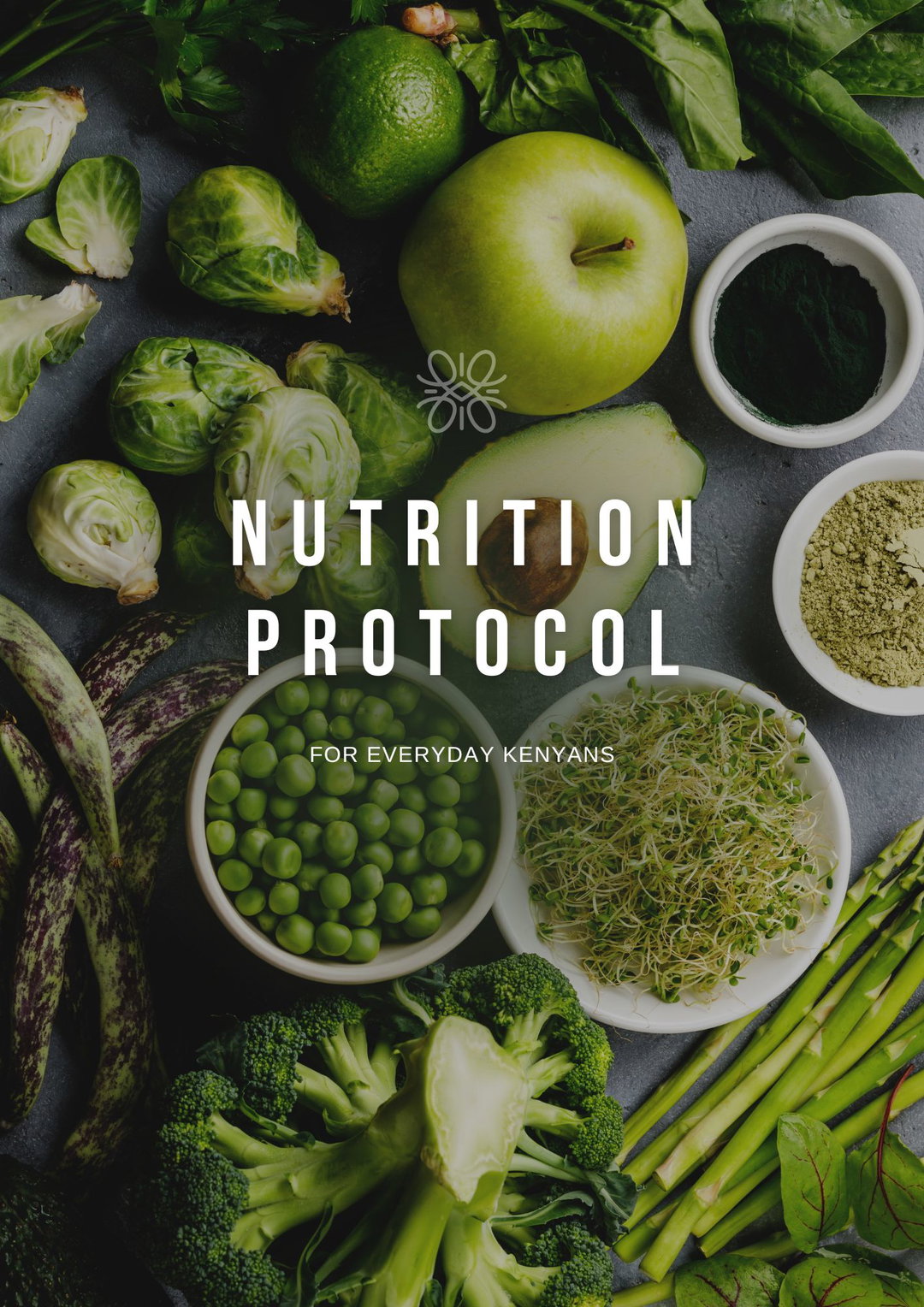 Nutrition Protocal for Everyday Kenyans