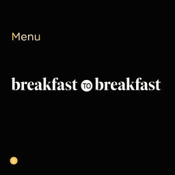𝗕𝗥𝗘𝗔𝗞𝗙𝗔𝗦𝗧 𝗧𝗢 𝗕𝗥𝗘𝗔𝗞𝗙𝗔𝗦𝗧