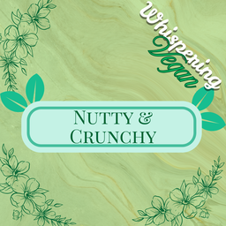 Nutty & Crunchy