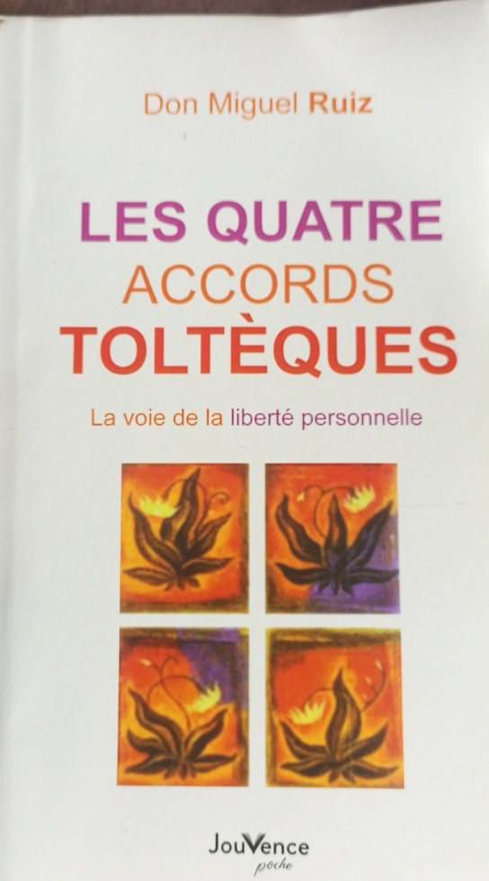Les 4 accords toltèques