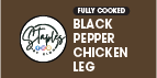 Chicken Leg [Black Pepper] (240gm/pc)