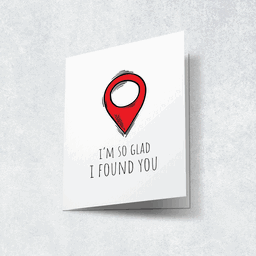 I'm So Glad I Found You Card