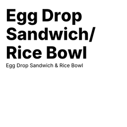 Sandwich (Egg Drop)
