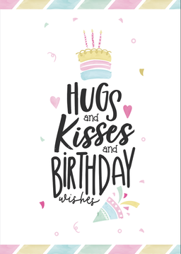 Hugs & Kisses And Birthday Wishes Card