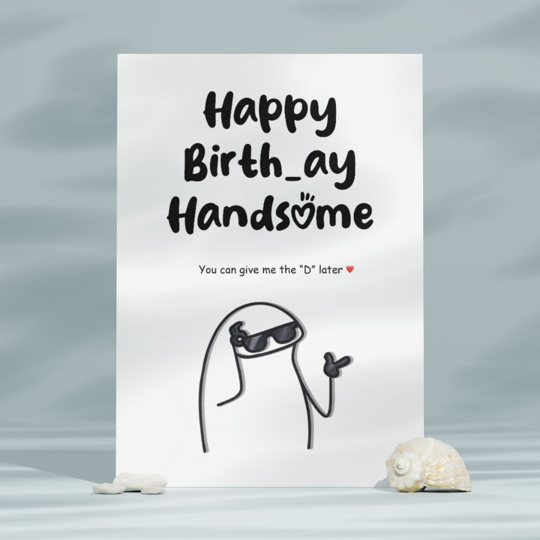 Happy Birth_ay Handsome Card