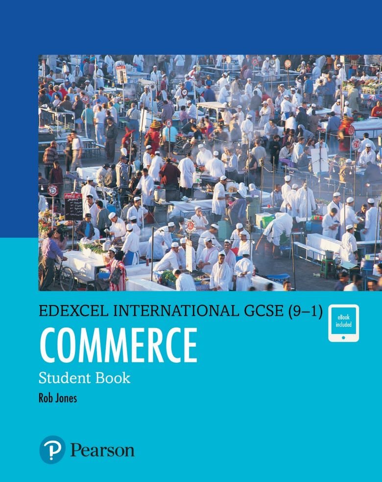 Pearson Edexcel iGCSE (9–1) Commerce Student Book – Rob Jones (ISBN: 9781292310206)