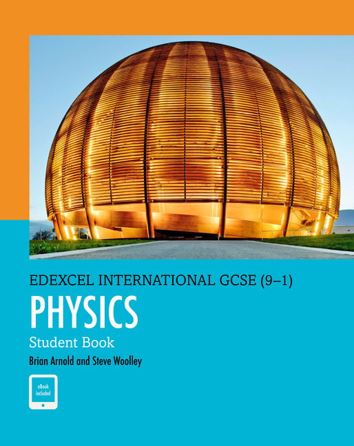 Pearson Edexcel iGCSE (9–1) Physics Student Book – Brian Arnold (ISBN: 9780435185275)_0
