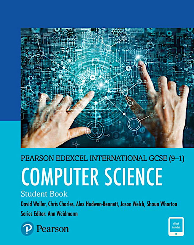 Pearson Edexcel iGCSE (9–1) Computer Science Student Book – David Waller (ISBN: 9781292310220)