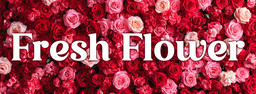 Fresh Flower