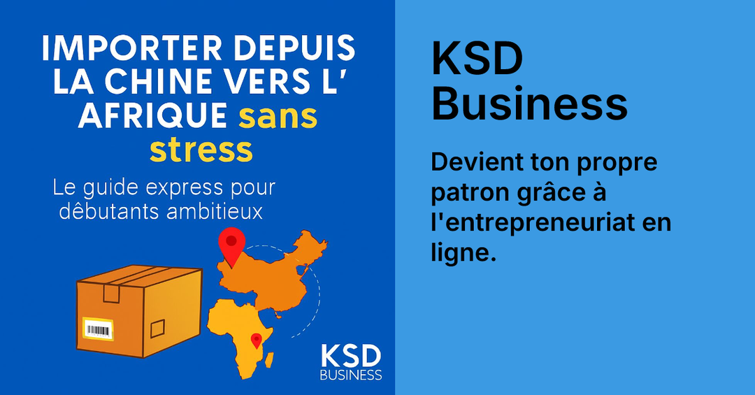 Formation à l'entrepreneuriat.( Importer de la Chine vers l'Afrique via l'application Alibaba)
