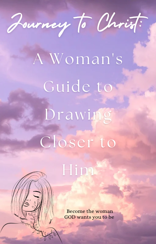 Journey to Christ-A Woman’s Guide