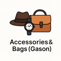 🎒 Accessories & Bags (Gason)
