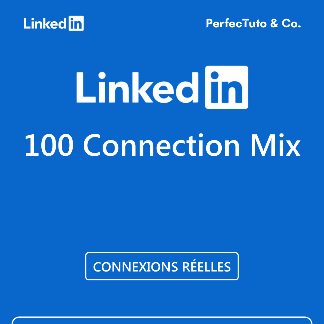 100 Connections Mix [LINKEDIN]