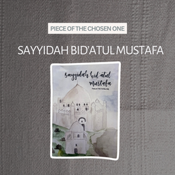 Sayyidah : Bid'atul Mustafa