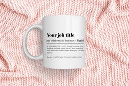 Custom Funny Job Definition Mug