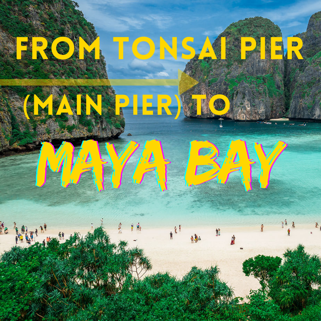 from Tonsai Pier to Maya Bay 