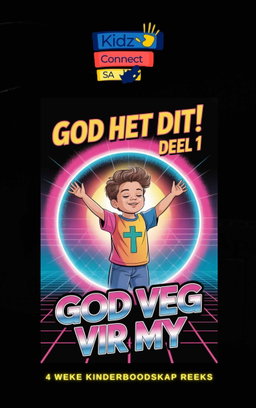 God het dit – 4 weke se kinderkerklesse vir laerskool kinders