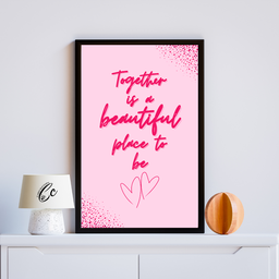 Together Is A Beautiful Place To Be Frame