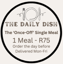 The "Once Off Single" Meal (Order to be placed the day before)