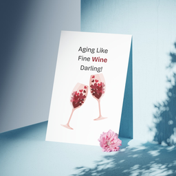 Aging Like Fine Wine Darling!