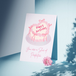 You are a slice of perfection birthday card
