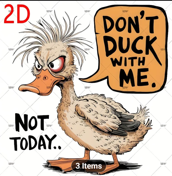 Don't duck with me _0