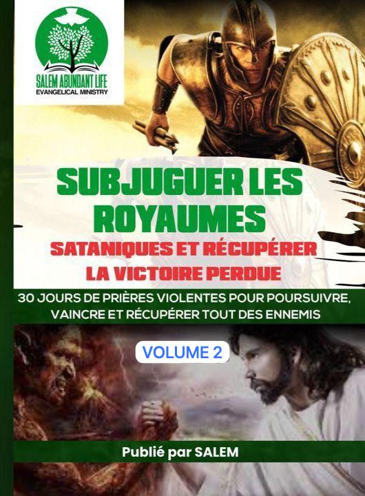 LIVRE DE PRIERE DE SUBJUGUER LE ROYAUME DES TENEBRES VOLUME 3