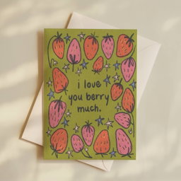 I Love You Berry Much Card (A5)