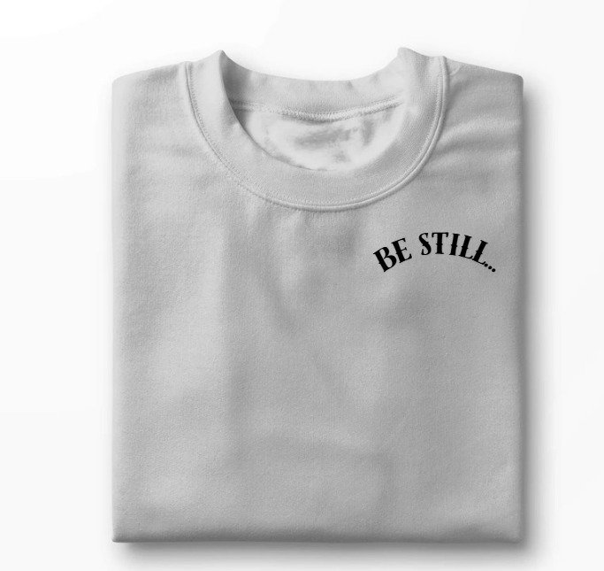 Unisex "Be Still" Tee _0