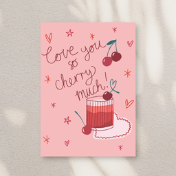 Love You So Cherry Much Card (A5)