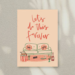 Let's Do this Forever Card (A5)